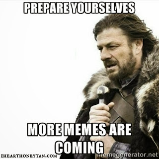prepare yourselves more memes are coming lord of the rings meme