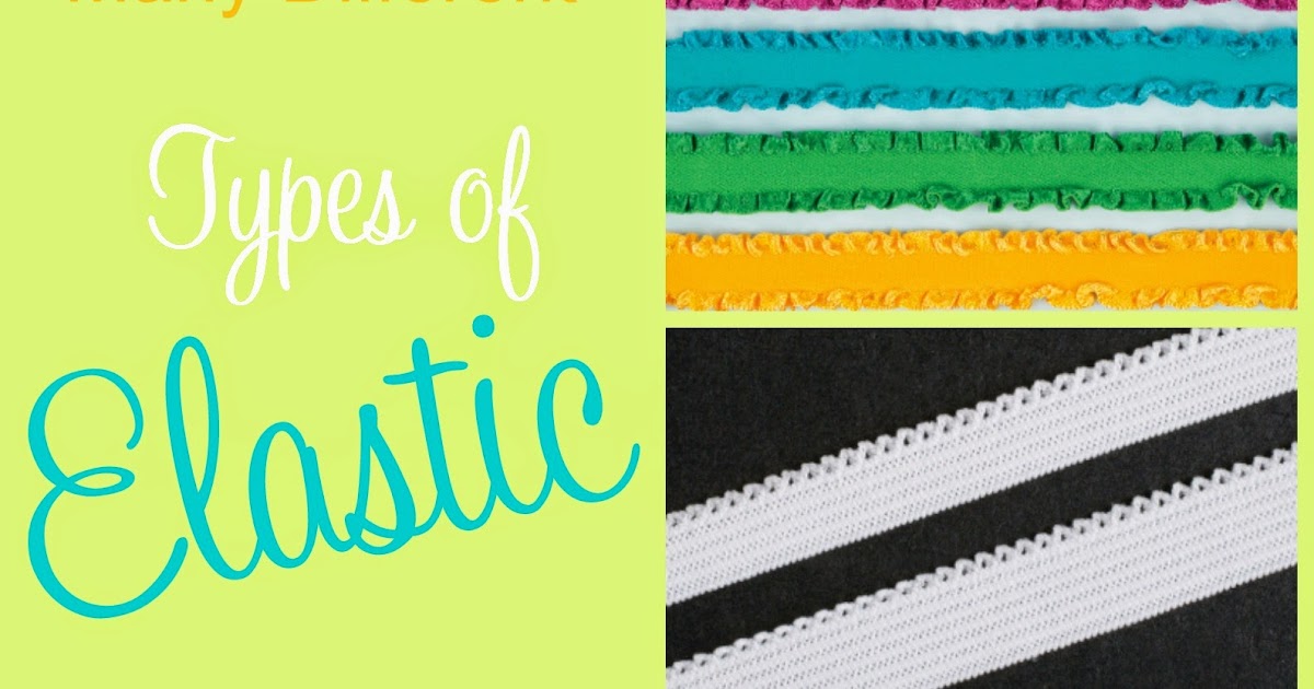 Create Kids Couture: Types of Elastic