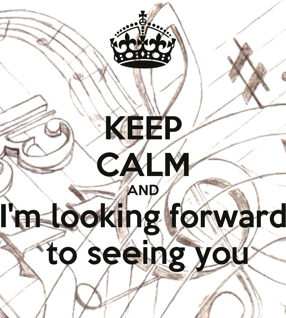 I m looking forward you again. Looking forward to seeing you или see. i&#039;m looking forward. im looking forward to. i am looking forward.