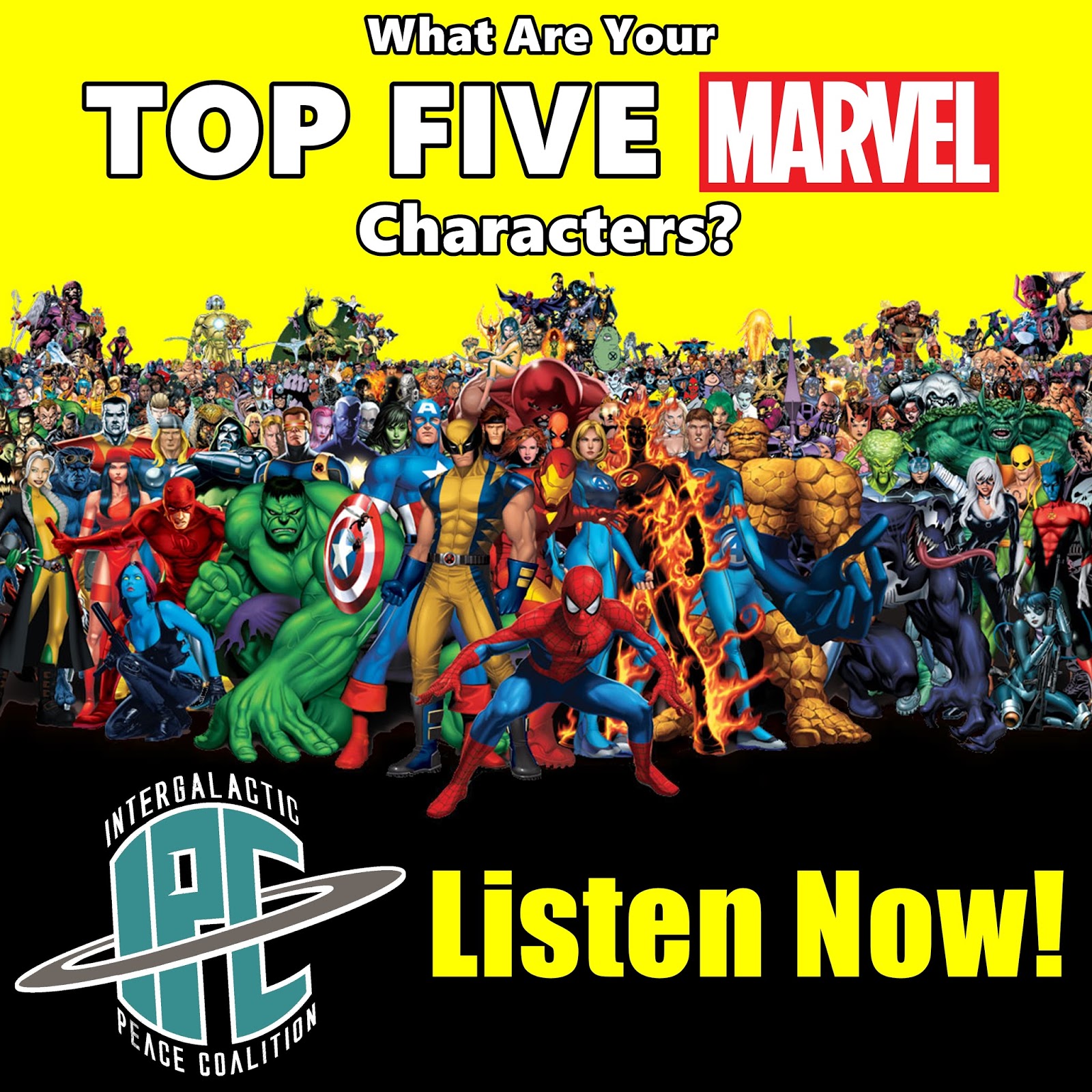 The IPC Podcast LIVE 157 Top Five Marvel Characters The Star Wars