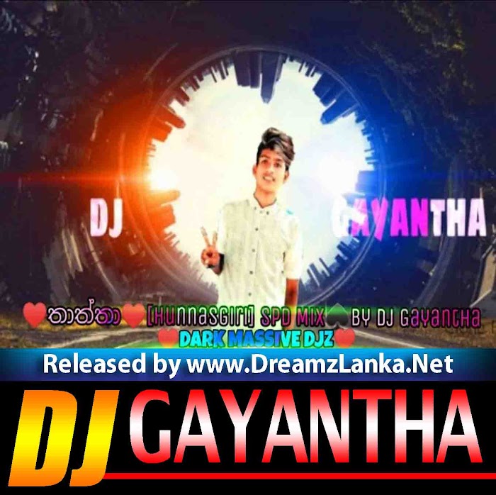 Thaththa (HUNNAS GIRI) SpD Mix By Dj Gayantha D MassiVe