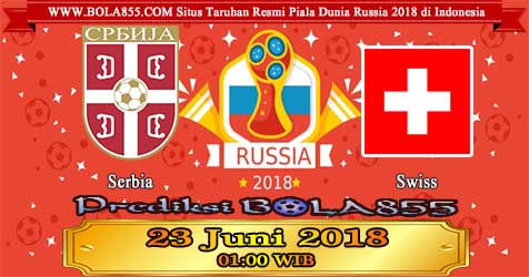 Prediksi Bola855 Serbia vs Switzerland 23 Juni 2018 Prediksi Bola855 Serbia vs Switzerland 23 Juni 2018