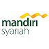Job Vacancy Bank Syariah Mandiri Latest 2018