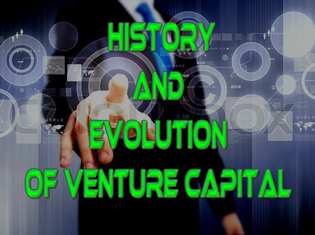 History and Evolution of Venture Capital