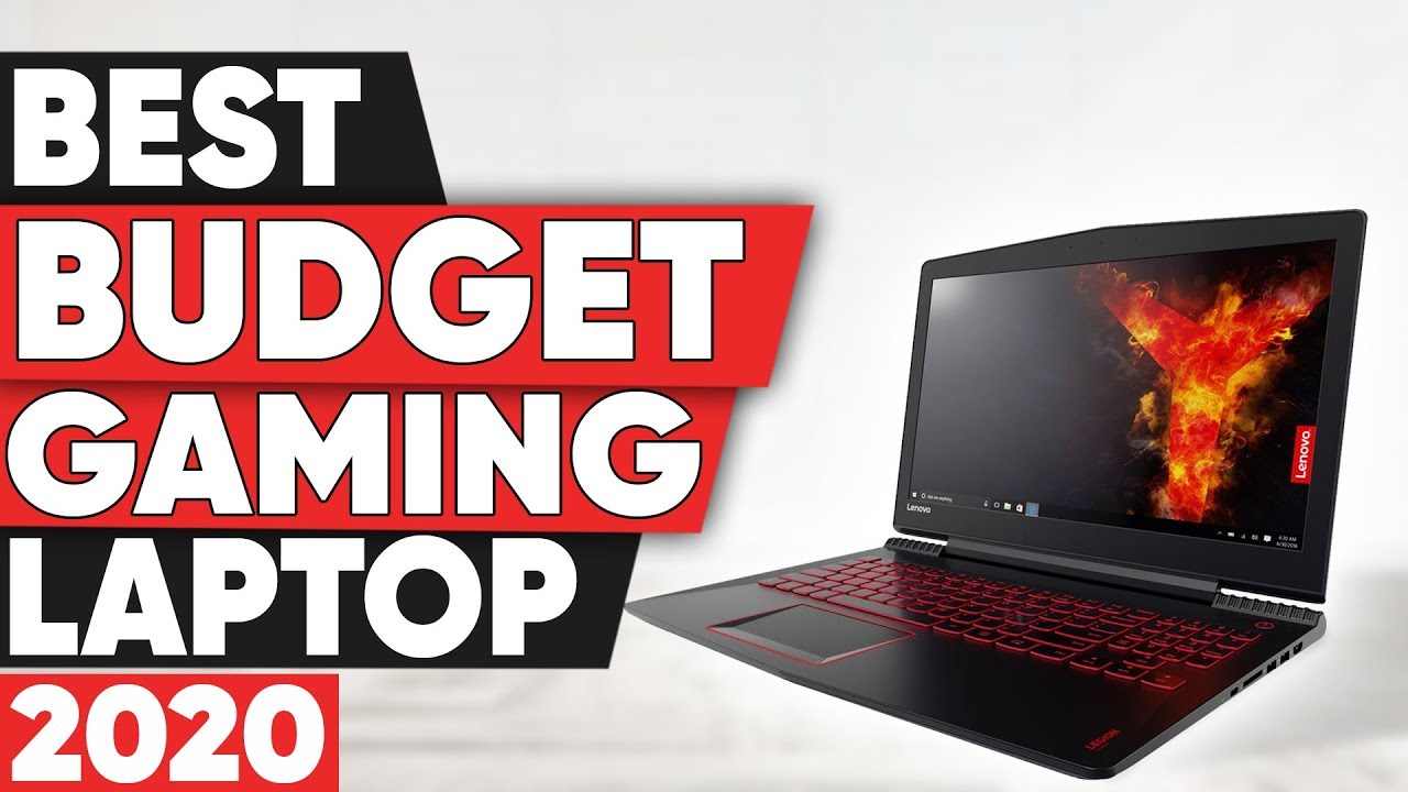 The Best Budget Gaming Laptop 2020 Daily Tech