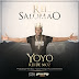BAIXAR MP3 || Yoyo - Rei Salomão || 2018