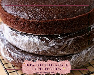 HOW TO BUILD A LAYER CAKE TO PERFECTION! 5. PREP AND STORE CAKE LAYERS IN ADVANCE