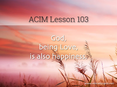 [Image: ACIM-Lesson-103-Workbook-Quote-Wide.jpg]
