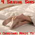 4 Sexual Sins Every Christians Needs To Avoid