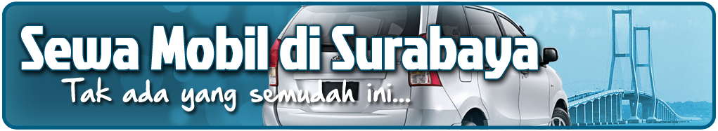 Sewa mobil murah surabaya || Rental mobil Surabaya Terbaik