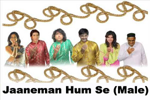 Jaaneman Hum Se (Male)