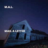 iTunes MP3/AAC Download - Mail A Letter by M.A.L - stream album free on top digital music platforms online | The Indie Music Board by Skunk Radio Live (SRL Networks London Music PR) - Monday, 11 March, 2019