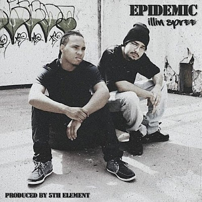 Epidemic - Illin Spree Epidemic - Illin Spree