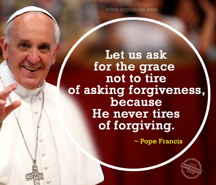 Pope Francis Quotes and Messages ~ Boy Banat