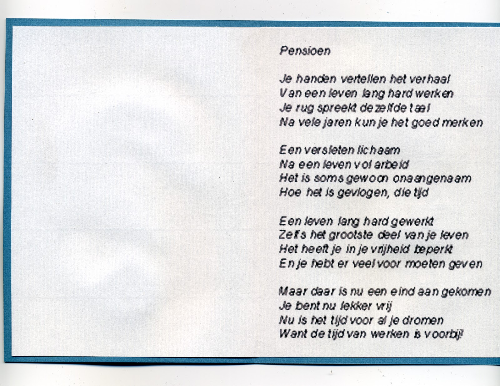 Gedicht Collega Pensioen : Wanneer iemand met pensioen gaat en de tijd