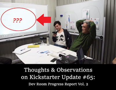 Thoughts & Observations on Kickstarter Update #65