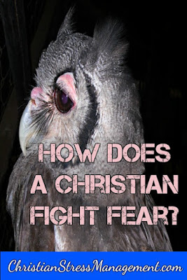 How to fight fear with Bible verses