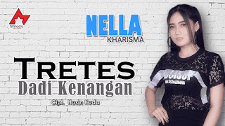 Lirik Lagu Tretes Dadi Kenangan - Nella Kharisma