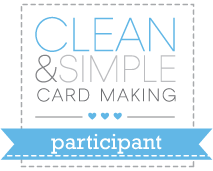 Clean and Simple Card Making