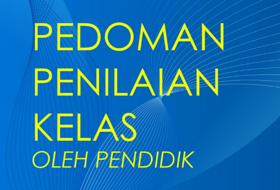 Buku Pedoman Penialainan Kelas Oleh Pendidik Buku Pedoman Penialainan Kelas Oleh Pendidik
