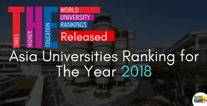THE Released Rankings of Asia Universities for 2018 THE Released Rankings of Asia Universities for 2018