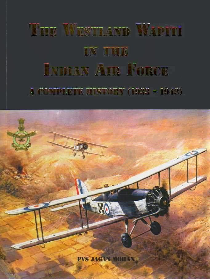The Westland Wapiti In The Indian Air Force