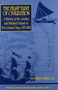 First Taint of Civilization: A History of the Caroline and Marshall