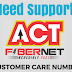 ACT Fibernet Customer Care Number: HYD, Chennai, Bangalore & etc