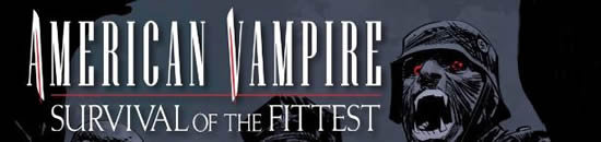 American Vampire (2011) Survival of the Fittest Series