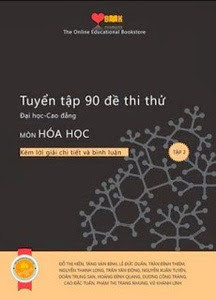 Tuyển Tập 90 Đề Thi Thử Đại Học - Cao Đẳng Môn Hóa Học: Tập 2 - Nhiều Tác Giả