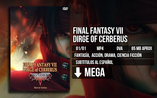 Final%2BFantasy%2BVII%2B-%2BDirge%2BOf%2BCerberus - Final Fantasy VII - Dirge Of Cerberus [MP4][MEGA][01/01] - Anime Ligero [Descargas]