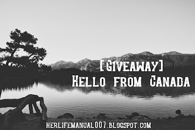 http://herlifemanual007.blogspot.com/2014/12/giveaway-hello-from-canada.html