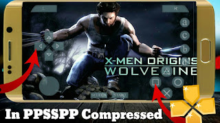 X-Men Origins Wolverine Highly Compressed ISO PSP PPSSPP 