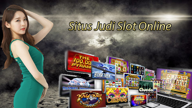 Situs judi slot Online Di Indonesia