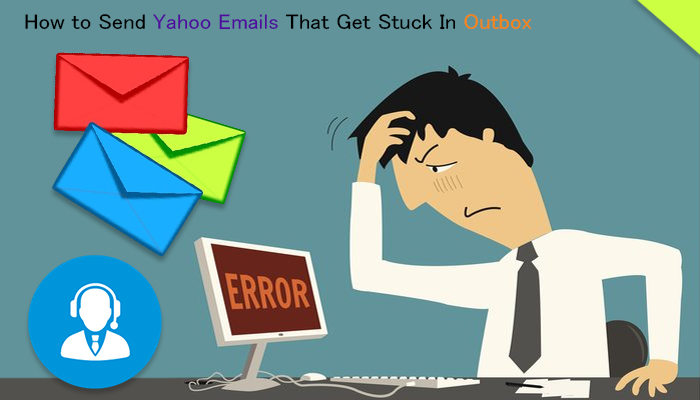 yahoo email stuck in outlook outbox
