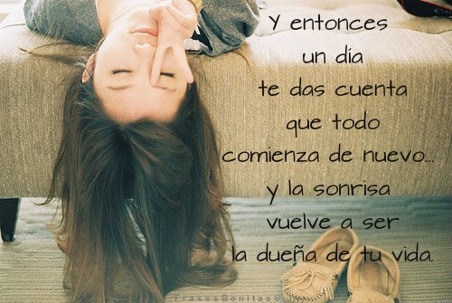 Frases Bonitas Para Todo Momento. Y entonces un día te