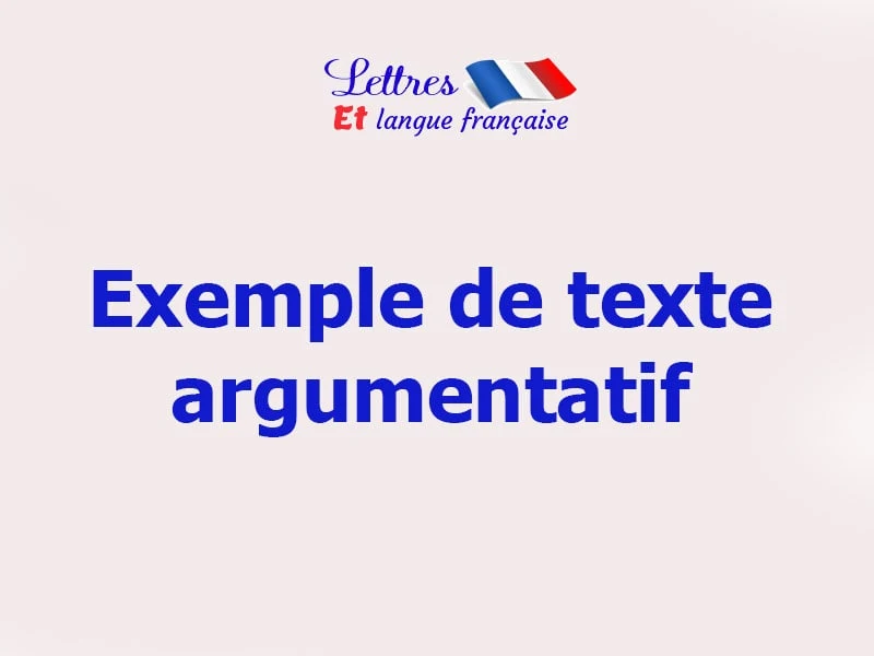 texte argumentatif exemple