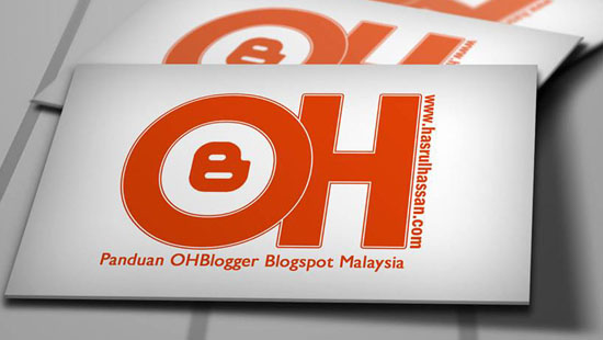 hasrulhassan.com - panduan ohblogger blogspot Malaysia