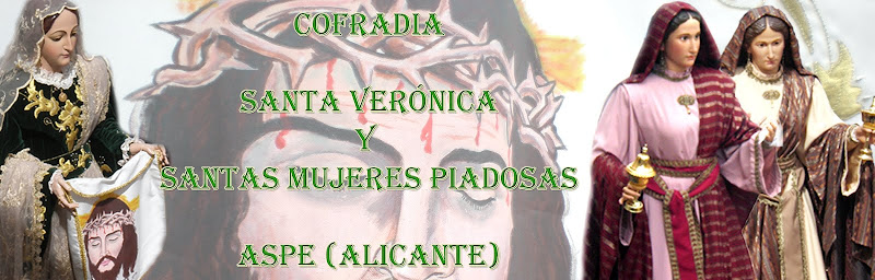 Cofradía Santa Mujer Verónica y Santas Mujeres Piadosas Aspe (Alicante)