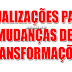 ATUALIZAÇÕES PARA MUDANÇAS DE TRANSFORMAÇÕES