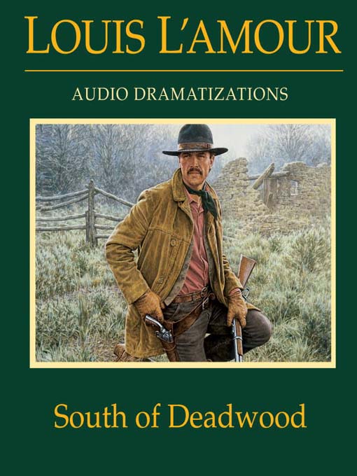 Radio Drama (Audio Drama) Spotlight: #11 South of Deadwood - Louis L&#39;Amour