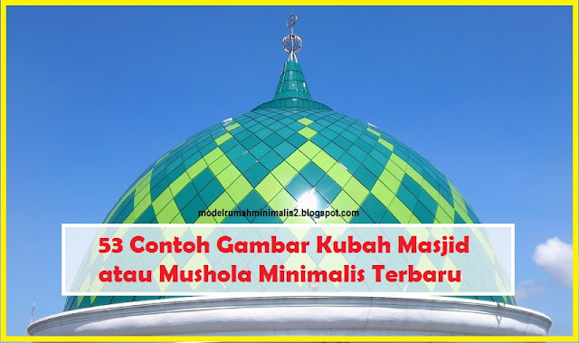 Contoh Gambar Kubah Masjid / Mushola Minimalis