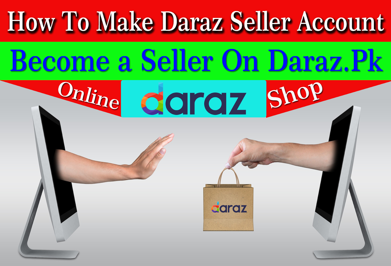 Daraz Seller Account Sign Up a Seller on Daraz Pk