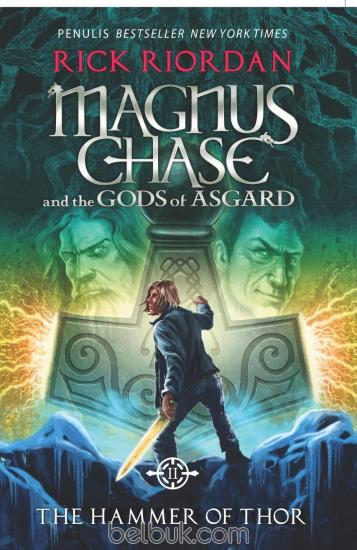 Magnus Chase & the Gods of Asgard: The Hammer of Thor