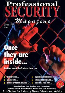 Professional Security Magazine - February 2016 | ISSN 1745-0950 | TRUE PDF | Mensile | Professionisti | Sicurezza
Professional Security Magazine has been successfully filling the growing need to voice the opinions of the security industry and its users since 1989. We pride ourselves on our ability to drive forward the interests of the industry through our monthly publication of Professional Security Magazine.
If you have a news story or item that you think worthy of publication in Professional Security Magazine, our editorial team would very much like to hear from you.
Anything with a security bias, anything topical, original, funny or a view point that you feel strongly about: every submission is given due weight and consideration for publication.