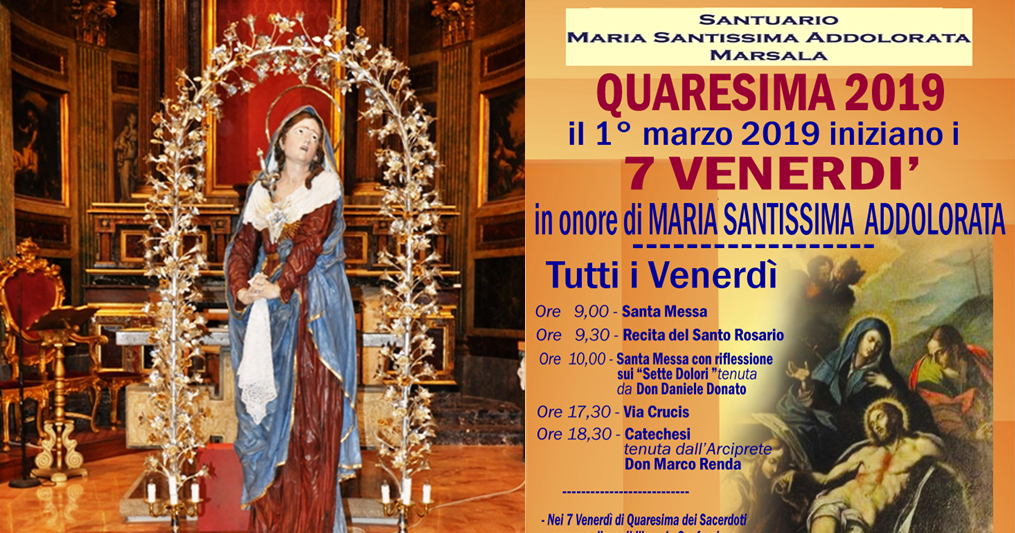 Sentimenti Di Maria Santissima Addolorata Marsala, i “7 Venerdì in onore di Maria Santissima Addolorata” - LEGGIA