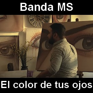 Banda MS - El color de tus ojos