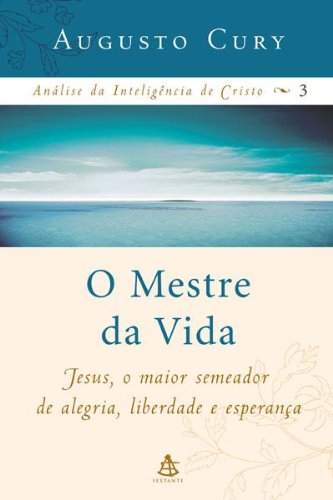 O Mestre da Vida Augusto Cury
