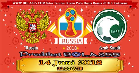Prediksi Bola855 Russia vs Saudi Arabia 14 Juni 2018 Prediksi Bola855 Russia vs Saudi Arabia 14 Juni 2018