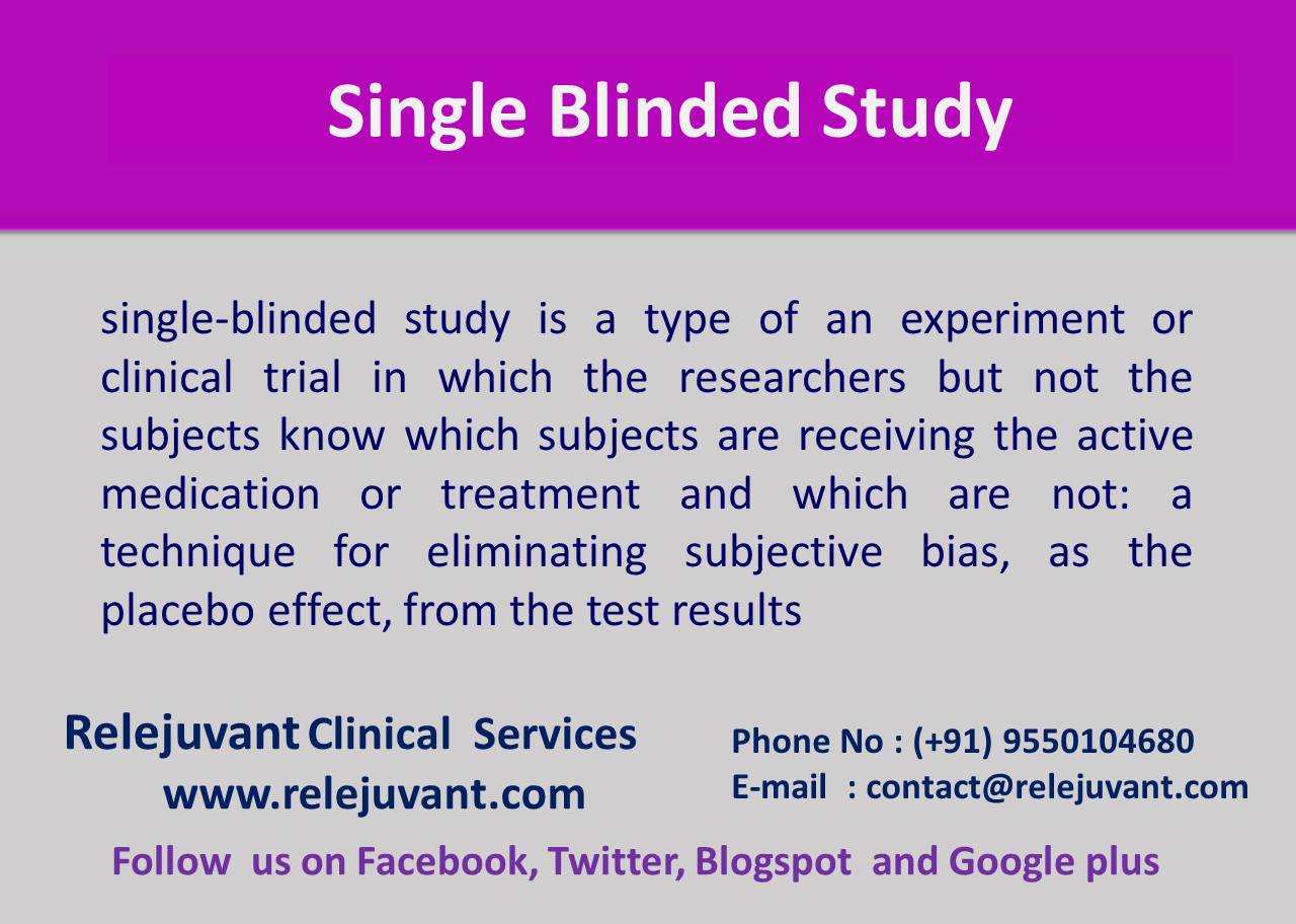 Definition of Single blinded study Relejuvant Clinical Services
